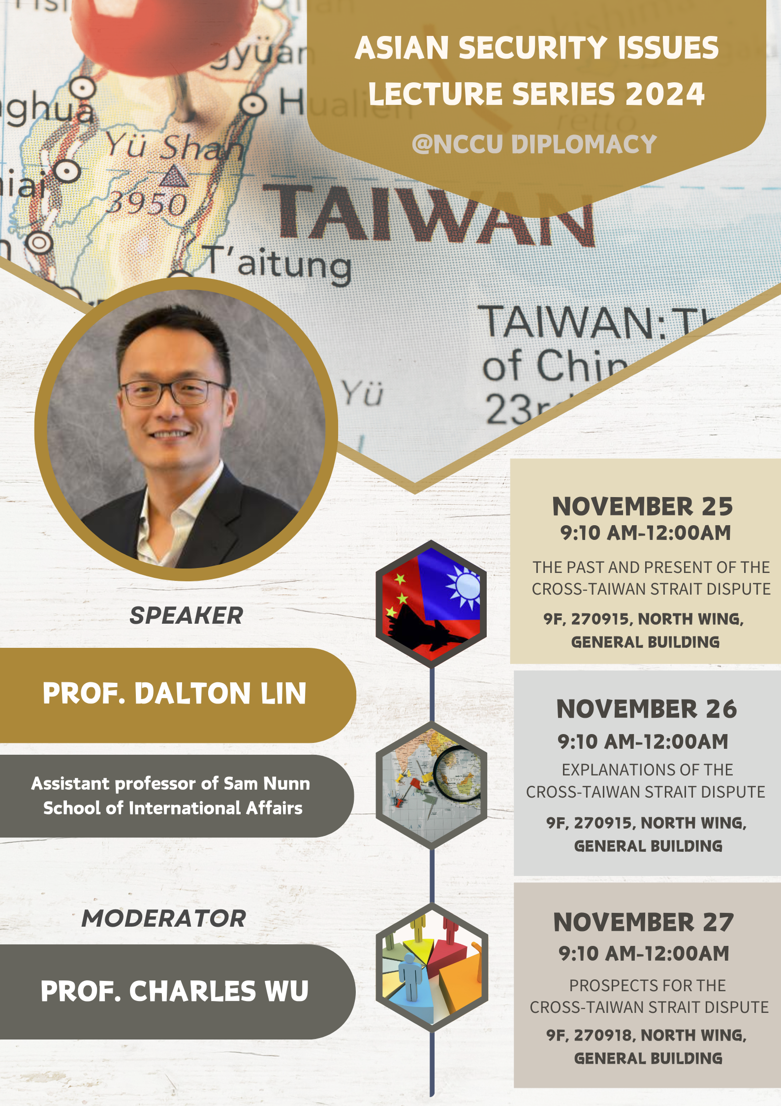 Prof. Dalton Lin- 11/25-27 Asian Security Issues Lecture Series